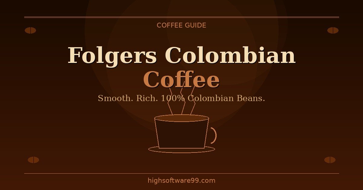 **Folgers Colombian Coffee in a classic coffee cup with rich brown tones and steam rising**