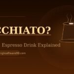 A steaming espresso macchiato cup with the text "What Is a Macchiato?" on a dark brown background.