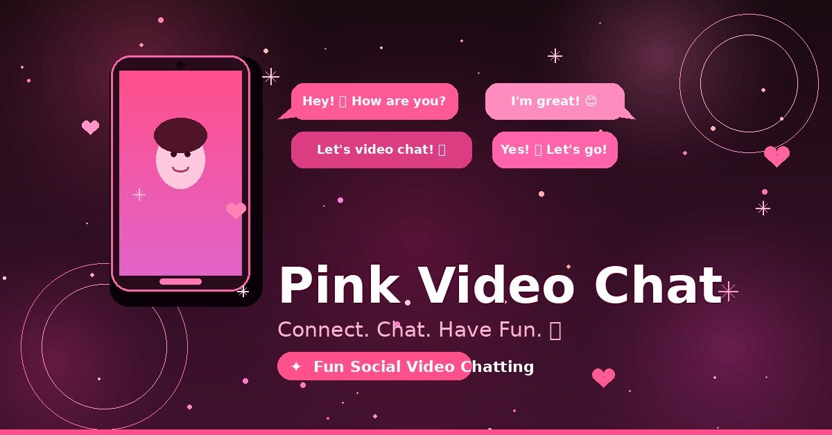**Alt Text:** `A smartphone displaying a pink video chat interface with chat bubbles showing friendly conversation, bold headline text reading "Pink Video Chat," and glowing pink decorative elements on a dark rose background.`
