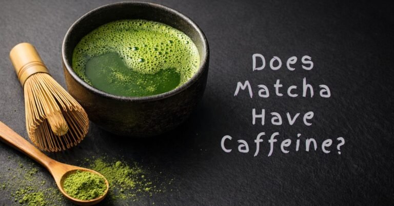 Does Matcha Have Caffeine?