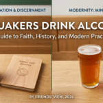 A split-screen horizontal image titled "Do Quakers Drink Alcohol?" comparing Quaker traditions and modern practices. On the left, a mug of hot chocolate sits next to a wooden "Advice and Queries" book, representing historical temperance. On the right, a glass of craft beer sits next to a smartphone displaying a mindfulness app, representing 2026-standard individual discernment and the "Inner Light."