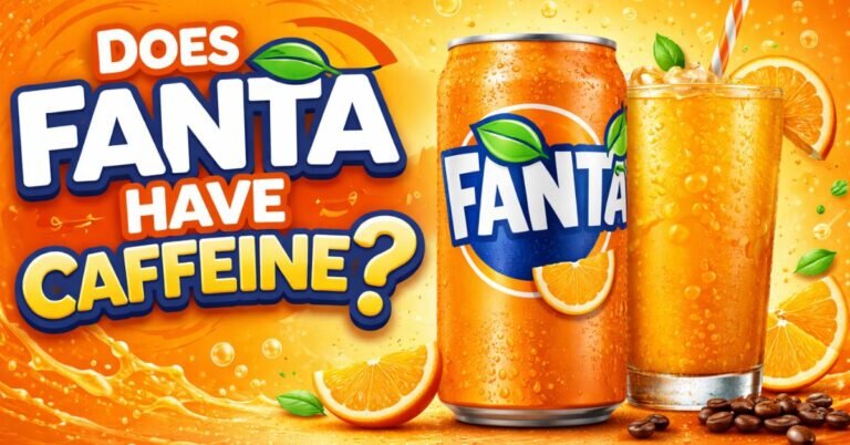 Does Fanta Have Caffeine