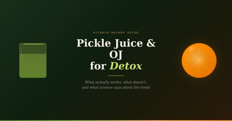 Featured image for article about pickle juice and orange juice for detox, showing a dark editorial design with green pickle brine jar illustration on the left and orange citrus slice on the right, with the title 'Pickle Juice & OJ for Detox' and subtitle 'What actually works, what doesn't, and what science says about the trend' in the cente