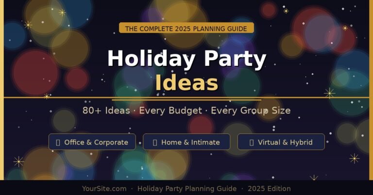 Holiday party ideas guide — 80+ festive party themes and planning tips for office, home, and virtual celebrations in 2025
